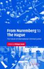 Image for From Nuremberg to The Hague  : the future of international criminal justice