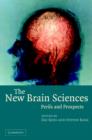 Image for The new brain sciences  : perils and prospects