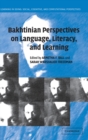 Image for Bakhtinian Perspectives on Language, Literacy, and Learning