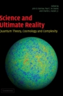 Image for Science and ultimate reality  : quantum theory, cosmology and complexity