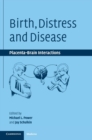 Image for Birth, stress and disease  : placenta-brain interactions