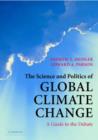Image for The Science and Politics of Global Climate Change
