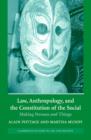 Image for Law, Anthropology, and the Constitution of the Social