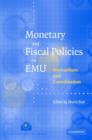 Image for Monetary and fiscal policies in EMU  : interactions and coordination