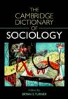 Image for The Cambridge Dictionary of Sociology