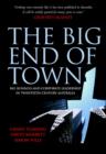 Image for The big end of town  : big business and corporate leadership in twentieth-century Australia