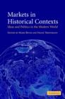 Image for Markets in historical contexts  : ideas and politics in the modern world