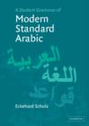 Image for A Student Grammar of Modern Standard Arabic