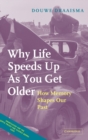 Image for Why Life Speeds Up As You Get Older