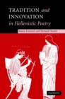 Image for Tradition and Innovation in Hellenistic Poetry