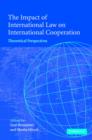 Image for The Impact of International Law on International Cooperation