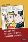 Image for Pop Art and the Contest over American Culture