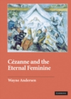 Image for Câezanne and the Eternal feminine