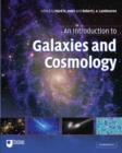 Image for An Introduction to Galaxies and Cosmology