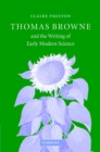 Image for Thomas Browne and the writing of early modern science