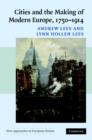 Image for Cities and the making of modern Europe, 1750-1914