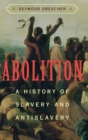 Image for Abolition  : a history of slavery and antislavery