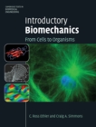 Image for Introductory biomechanics  : from cells to organisms