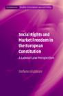 Image for Social rights and market freedom in the European constitution  : a labour law perspective