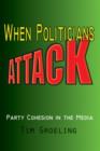 Image for When Politicians Attack