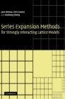 Image for Series expansion methods for strongly interacting lattice models