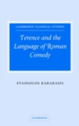 Image for Terence and the language of Roman comedy