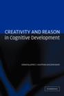 Image for Creativity and Reason in Cognitive Development