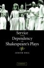 Image for Service and Dependency in Shakespeare&#39;s Plays