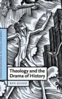 Image for Theology and the Drama of History