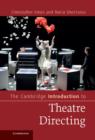 Image for The Cambridge introduction to theatre directing