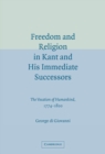 Image for Freedom and religion in Kant and his immediate successors  : the vocation of humankind, 1774-1800