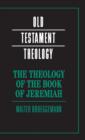 Image for The Theology of the Book of Jeremiah