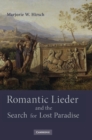 Image for Romantic Lieder and the Search for Lost Paradise