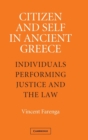 Image for Citizen and self in the Greek city state  : individuals performing justice and the law