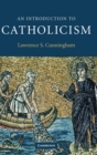 Image for An introduction to Catholicism
