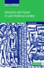 Image for Deviance and power in late medieval London