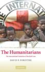 Image for The humanitarians  : the international committee of the Red Cross