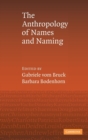 Image for An Anthropology of Names and Naming