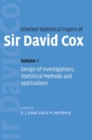 Image for Selected statistical papers of Sir David CoxVol. 1: Design of investigations, statistical methods and applications