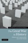 Image for The Great War  : historical debates, 1914 to the present