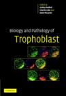 Image for Biology and Pathology of Trophoblast