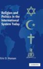 Image for Religion and Politics in the International System Today
