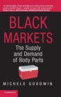 Image for Black markets  : the supply and demand of body parts