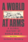 Image for A world at arms  : a global history of World War II