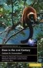 Image for Zoos in the 21st century  : catalysts for conservation?
