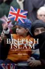 Image for British Islam  : the road to radicalism