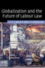 Image for Globalization and the future of labour law