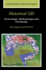 Image for Historical GIS  : technologies, methodologies, and scholarship
