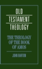 Image for The theology of the book of Amos