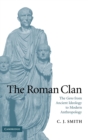 Image for The Roman clan  : the gens from ancient ideology to modern anthropology